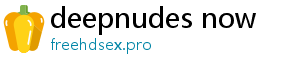 deepnudes now