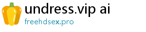 undress.vip ai